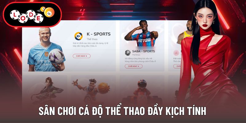 Nền tảng cá cược thể thao sôi động, giàu kịch tính